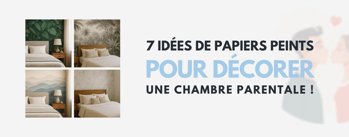 7 idées de papiers peints pour décorer une chambre parentale