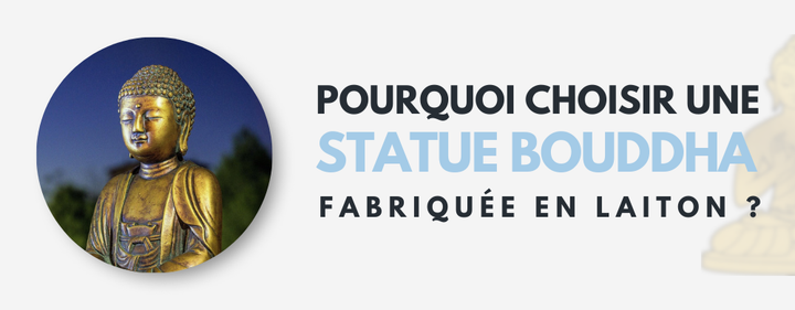 Pourquoi choisir une Statue Bouddha en laiton