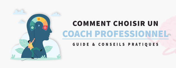 Choisir un Coach Professionnel : Guide et Conseils Pratiques