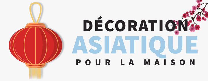 Décoration Asiatique Maison