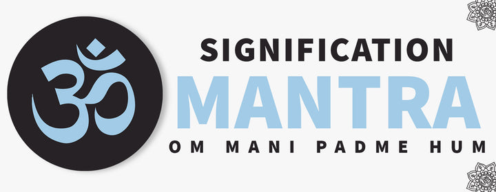 Signification Om Mani Padme Hum