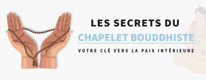 Les secrets du chapelet bouddhiste : Votre clé vers la paix intérieure et l'éveil spirituel